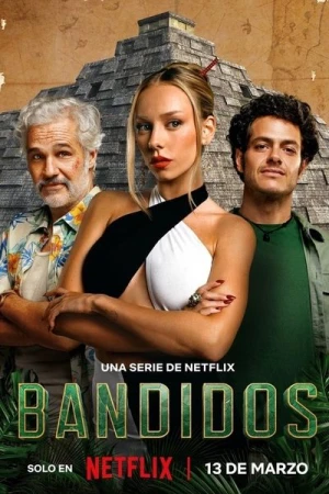  Bandidos - Saison 1 affiche 