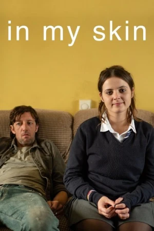  In My Skin - Saison 1 affiche 
