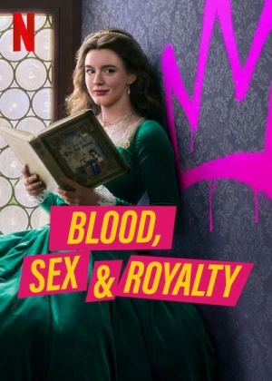  Blood, Sex and Royalty - Saison 1 affiche 
