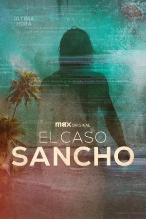  El caso Sancho - Saison 1 affiche 