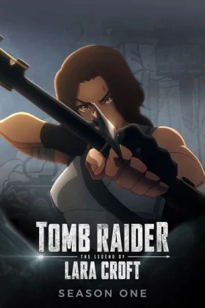  Tomb Raider : La légende de Lara Croft - Saison 1 affiche 